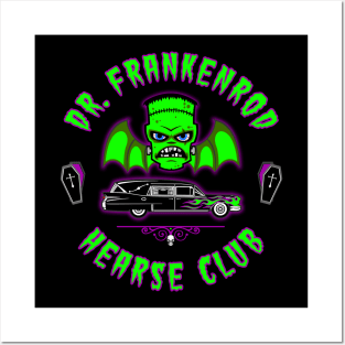 DR. FRANKENROD - HEARSE CLUB Posters and Art